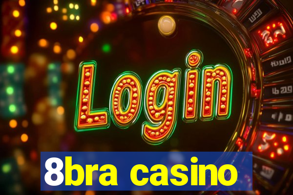 8bra casino